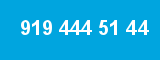 919 444 51 44 919 444 51 44